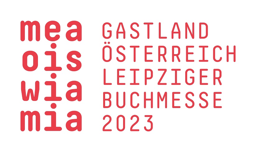 Kritisch wie komisch, poetisch wie politisch – das Gastland Österreich auf der Leipziger Buchmesse 2023