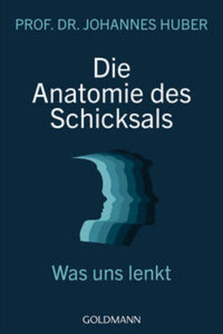 Buchcover Die Anatomie des Schicksals Johannes Huber