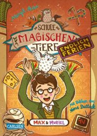 Buchcover Die Schule der magischen Tiere. Endlich Ferien 7: Max und Muriel Margit Auer