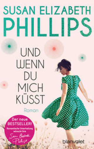 Buchcover Und wenn du mich küsst Susan Elizabeth Phillips