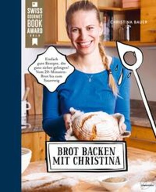Buchcover Brot backen mit Christina Christina Bauer