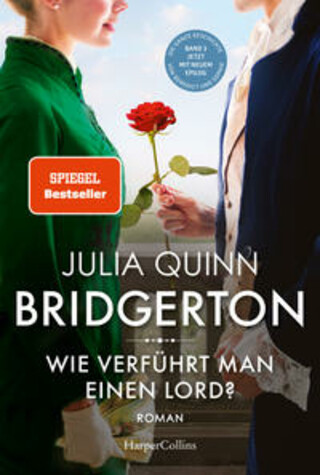 Buchcover Bridgerton - Wie verführt man einen Lord? Julia Quinn