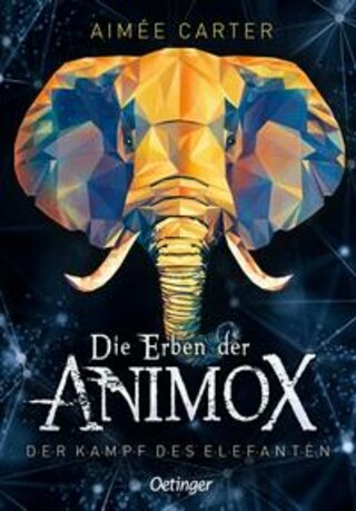 Buchcover Die Erben der Animox 3. Der Kampf des Elefanten Aimée Carter