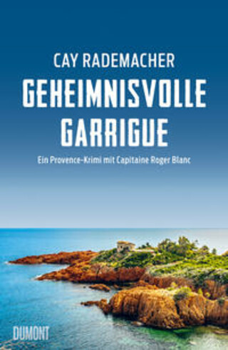 Buchcover Geheimnisvolle Garrigue Cay Rademacher