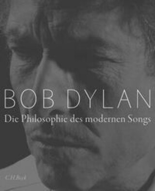 Buchcover Die Philosophie des modernen Songs Bob Dylan