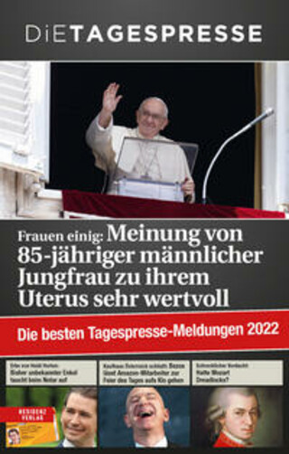 Buchcover Die besten Tagespresse-Meldungen 2022 Die Tagespresse