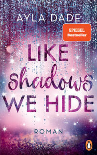 Buchcover Like Shadows We Hide Ayla Dade