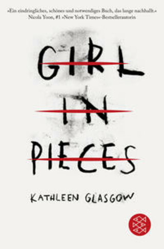 Buchcover Girl in Pieces Kathleen Glasgow