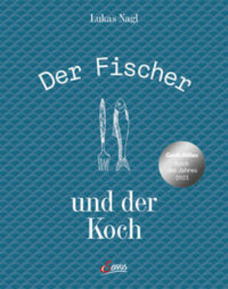 Buchcover Der Fischer und der Koch Lukas Nagl
