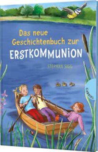 Buchcover Das neue Geschichtenbuch zur Erstkommunion Stephan Sigg