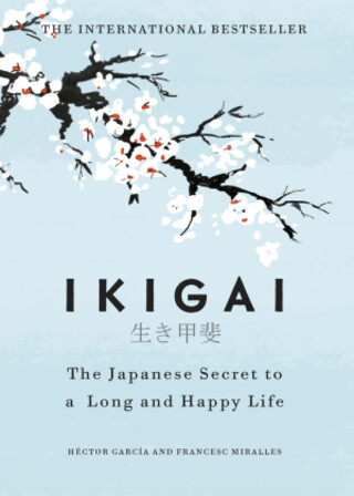 Buchcover Ikigai: The Japanese Secret to a Long and Happy Life Héctor García (Kirai)
