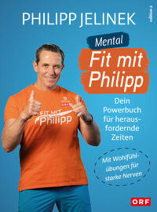 Buchcover Mental fit mit Philipp Philipp Jelinek