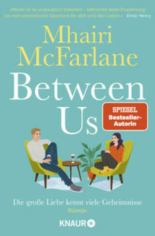 Buchcover Between Us - Die große Liebe kennt viele Geheimnisse Mhairi McFarlane
