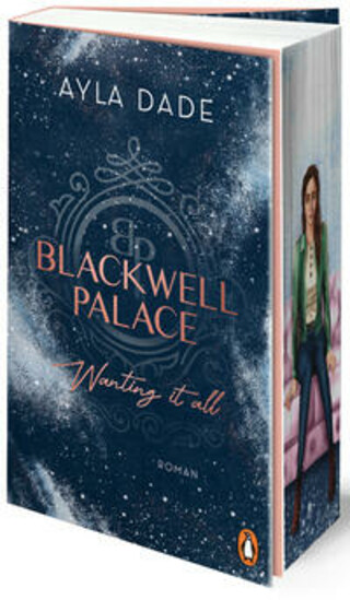 Buchcover Blackwell Palace. Wanting it all Ayla Dade
