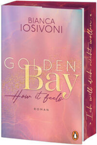 Buchcover Golden Bay ␚ How it feels Bianca Iosivoni