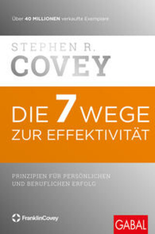Buchcover Die 7 Wege zur Effektivität Stephen R. Covey