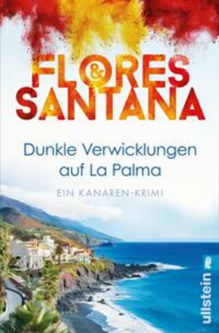Buchcover Dunkle Verwicklungen auf La Palma (Calderon und Rodriguez ermitteln 1) Flores & Santana
