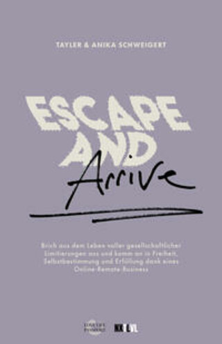 Buchcover Escape and Arrive Tayler Schweigert