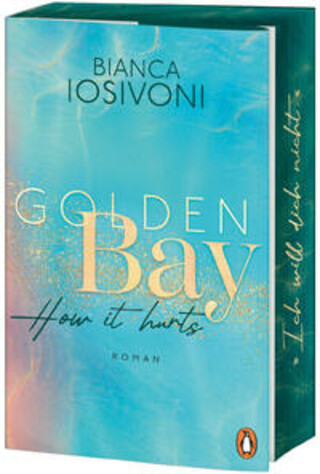 Buchcover Golden Bay ␚ How it hurts Bianca Iosivoni