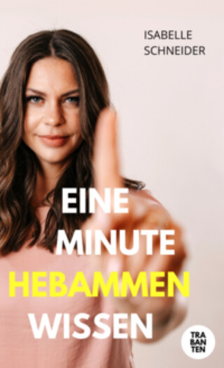 Buchcover Eine Minute Hebammenwissen Isabelle Schneider