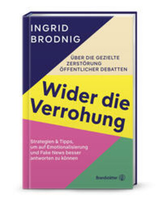 Buchcover Wider die Verrohung Ingrid Brodnig