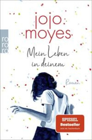 Buchcover Mein Leben in deinem Jojo Moyes