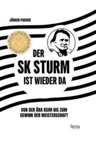 Buchcover Der SK Sturm ist wieder da Jürgen Pucher